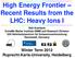 High Energy Frontier Recent Results from the LHC: Heavy Ions I