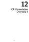 CR Formulation Overview I