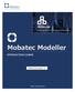 Mobatec Modeller INTRODUCTION COURSE. Model Developer II. Power to take Control!