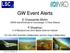 GW Event Alerts. E Chassande-Mottin CNRS AstroParticule et Cosmologie, U Paris Diderot. P Shawhan U of Maryland and Joint Space-Science Institute