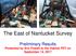 The East of Nantucket Survey. Preliminary Results Presented by Eric Powell to the Habitat PDT on September 14, 2017