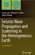 SEISMIC WAVE PROPAGATION AND SCATTERING IN THE HETEROGENEOUS EARTH