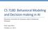 CS 7180: Behavioral Modeling and Decision- making in AI