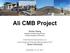 Ali CMB Project. Xinmin Zhang. Institute of High Energy Physics Chinese Academy of Sciences