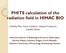 PHITS calculation of the radiation field in HIMAC BIO