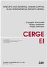 CERGE SPECIFIC AND GENERAL HUMAN CAPITAL IN AN ENDOGENOUS GROWTH MODEL. Evangelia Vourvachaki Vahagn Jerbashian Sergey Slobodyan