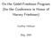 On the Gödel-Friedman Program (for the Conference in Honor of Harvey Friedman) Geoffrey Hellman