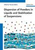 Tharwat F. Tadros. Dispersion of Powders in Liquids and Stabilization of Suspensions