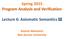 Spring 2015 Program Analysis and Verification. Lecture 6: Axiomatic Semantics III. Roman Manevich Ben-Gurion University