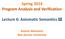 Spring 2014 Program Analysis and Verification. Lecture 6: Axiomatic Semantics III. Roman Manevich Ben-Gurion University