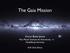 The Gaia Mission. Coryn Bailer-Jones Max Planck Institute for Astronomy Heidelberg, Germany. ISYA 2016, Tehran