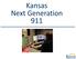 Kansas Next Generation 911