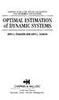 OPTIMAL ESTIMATION of DYNAMIC SYSTEMS