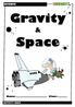 SCIENCE. Gravity. Space. Name:... Class:... ACTIVITY BOOK