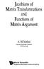 Jacobians of Matrix Transformations and Functions of Matrix Argument