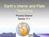 Earth s Interior and Plate Tectonics. Physical Science Section 17.1