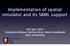Implementation of spatial simulator and its SBML support. 4th Sep Tatsuhiro Matsui, Noriko Hiroi, Akira Funahashi Keio University