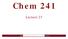 Chem 241. Lecture 23. UMass Amherst Biochemistry... Teaching Initiative