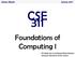Adam Blank Spring 2017 CSE 311. Foundations of Computing I. * All slides are a combined effort between previous instructors of the course