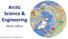 Arctic Science & Engineering. Martin Jeffries. Ron Liston Seminar, 17 October PhD. MSc. Calgary ( ) UK ( )