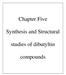 Chapter Five. Synthesis and Structural. studies of dibutyltin. compounds