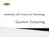 Camberley U3A Science & Technology. Quantum Computing