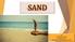SAND. By A S M Fahad Hossain Assistant Professor Department of Civil Engineering, AUST