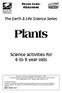 Ebook Code: REAU4046. The Earth & Life Science Series. Plants. Science activities for 6 to 9 year olds