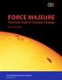 FORCE MAJEURE. The Sun s Role in Climate Change. Henrik Svensmark. The Global Warming Policy Foundation. GWPF Report 33