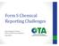 Form S Chemical Reporting Challenges. Rich Bizzozero, Director Office of Technical Assistance May 2018