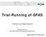 Trial Running of GFAS