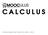 MOOCULUS. massive open online calculus C A L C U L U S T H I S D O C U M E N T W A S T Y P E S E T O N A P R I L 3,