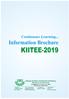 KIITEE Information Brochure. Continuous Learning... Kalinga Institute of Industrial Technology