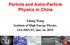 Particle and Astro-Particle Physics in China. Yifang Wang Institute of High Energy Physics IAS-HKUST, Jan. 24, 2019
