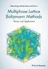 Multiphase Lattice Boltzmann Methods: Theory and Application
