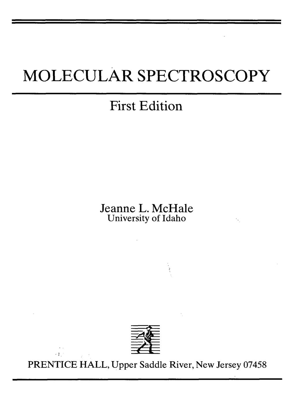 MOLECULAR SPECTROSCOPY First Edition Jeanne L.