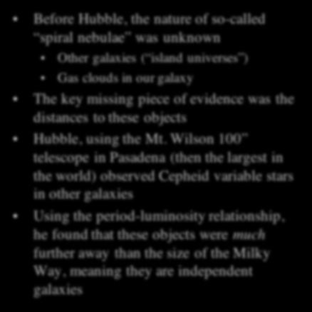 Edwin Hubble and Galactic Distances Before Hubble, the nature of so-called spiral