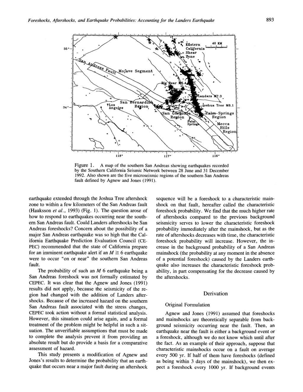 Foreshocks, Aftershocks, and Earthquake Probabilities: Accounting for the Landers Earthquake 893 35* 34 o 118" 117" 116" Figure 1.