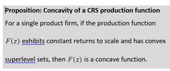 Firms and returns to scale -22- John Riley Single product firm with production function Fz () CRS The production set S exhibits constant returns to scale if, for any F( z ) F( z ).