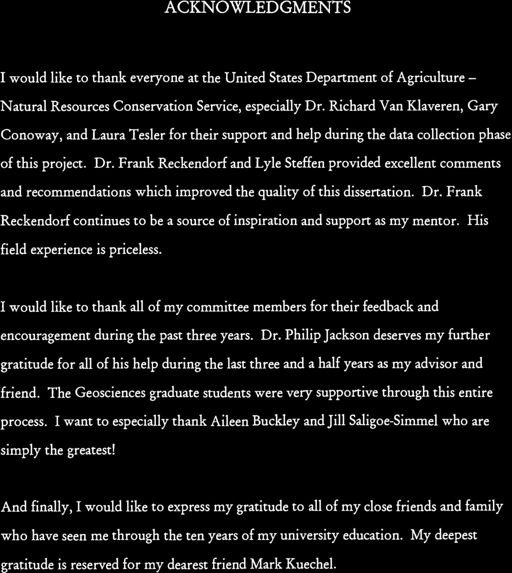 ACKNOWLEDGMENTS I would like to thank everyone at the United States Department of Agriculture - Natural Resources Conservation Service, especially Dr.