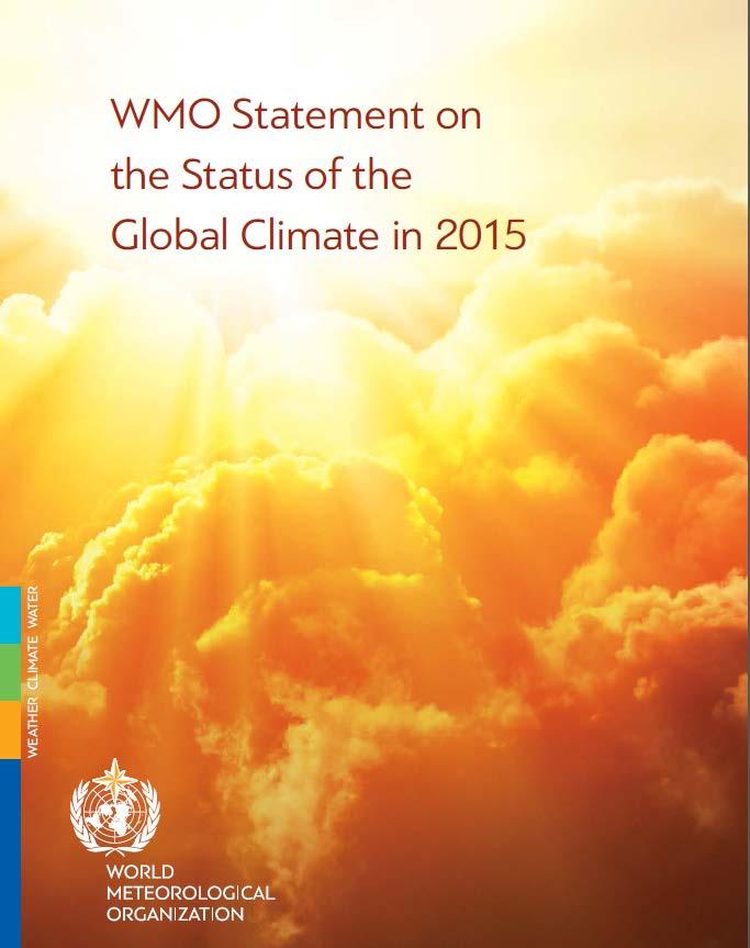 WMO Statement on Extreme Events The WMO Annual Statement