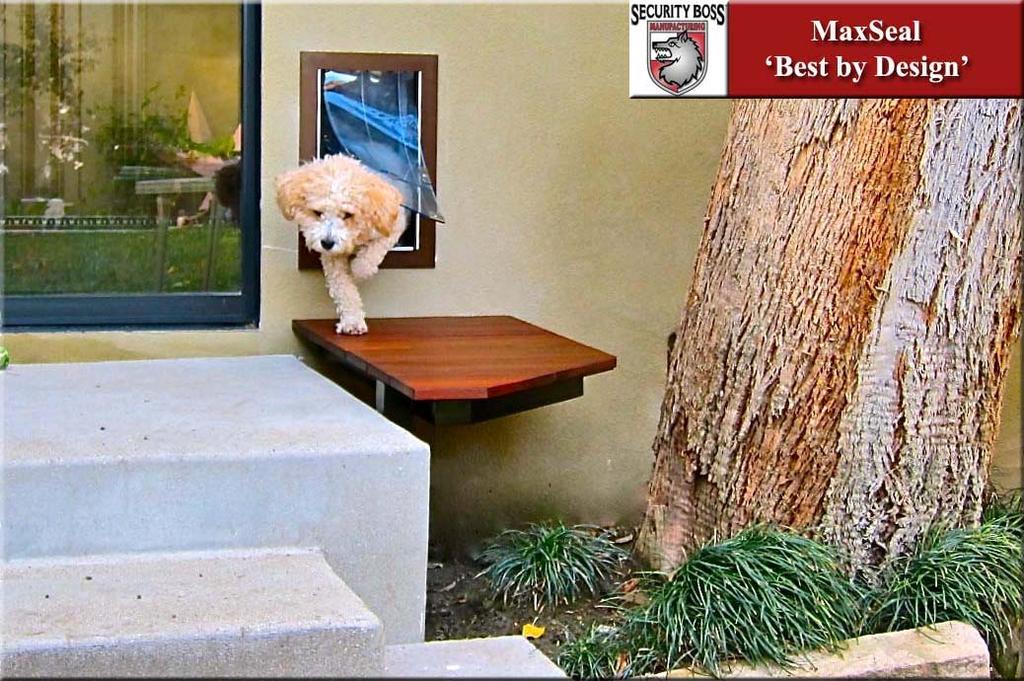 Security Boss Manufacturing LLC MAXSEAL Pet Doors The MaxSeal Pet Door Program is for customers and installers wanting the best pet door product in their homes.