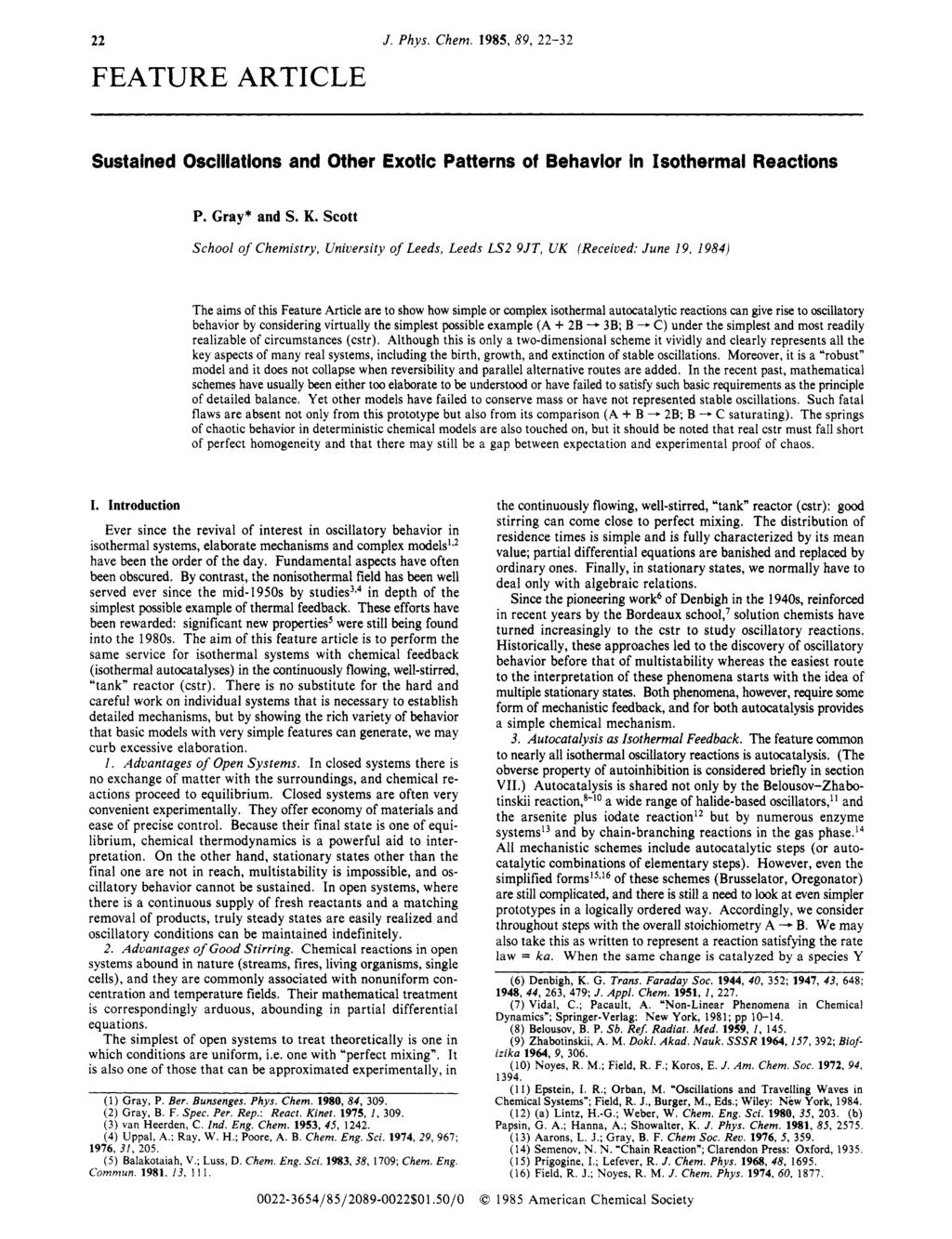 22 J. Phys. Chem. 1985, 89, 22-32 FEATURE ARTICLE Sustained Oscillations and Other Exotic Patterns of Behavior in Isothermal Reactions P. Gray* and S. K.