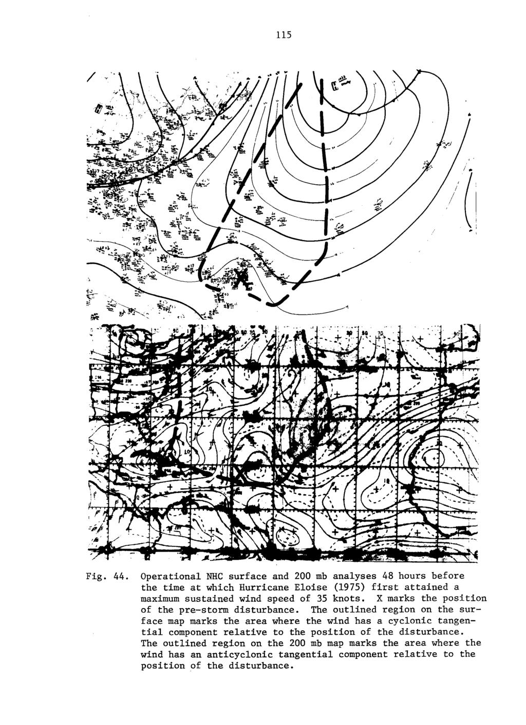115 Fig. 44. Operational NRC surface and 200 mb analyses 48 hours before the time at which Hurricane Eloise (1975) first attained a maximum sustained wind speed of 35 knots.