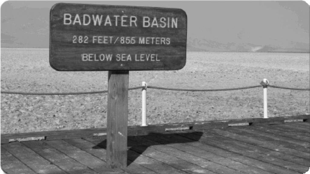 Integers At 282 feet below sea level, Badwater Basin in Death Valley, California, is the lowest spot in the United States.