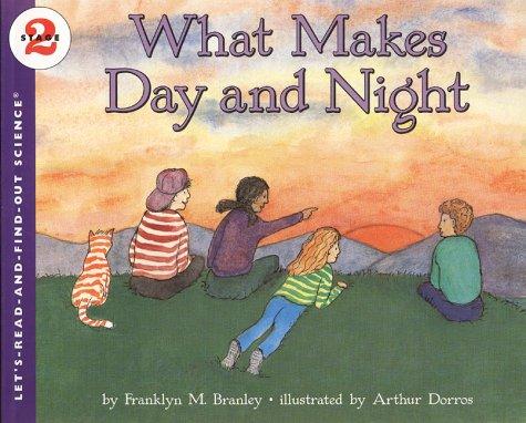 Guided Reading: O 31 Pages What Makes Day and Night by Franklyn M.