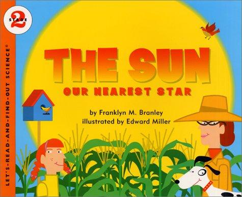 The Sun: Our Nearest Star by Franklyn M.