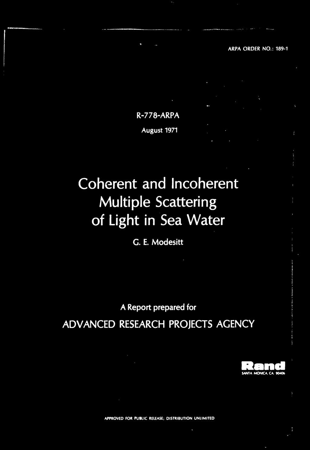 Scattering of Light in Sea Water C. E.