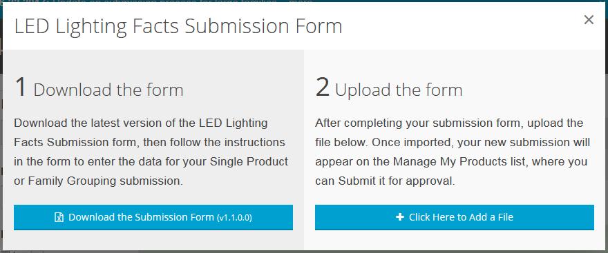 Import an LED Lighting Facts(LF) Submission Form- When you click the Create From XLS button it will open up two options: You will be able to either download a blank version of the form