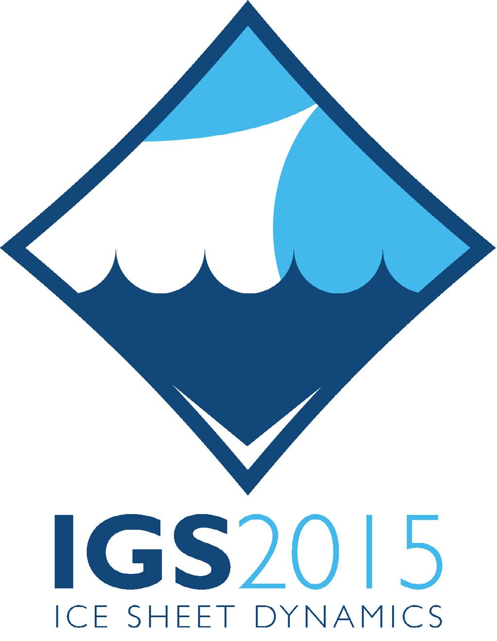 INTERNATIONAL GLACIOLOGICAL SOCIETY International Symposium on Contemporary ice-sheet dynamics Ocean interaction, meltwater and